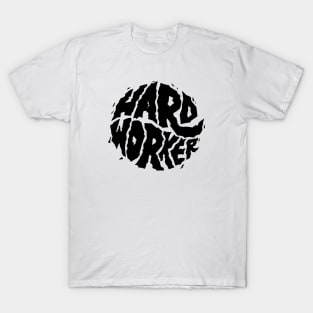 Hard Worker Text Art T-Shirt